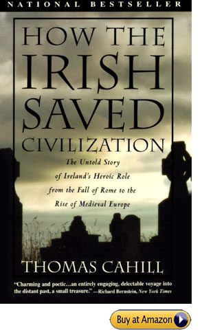 How the Irish Saved Civilization Book Cover