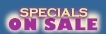 Specials on Sale